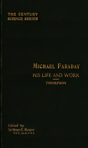 Cover of Michael Faraday, His Life and Work